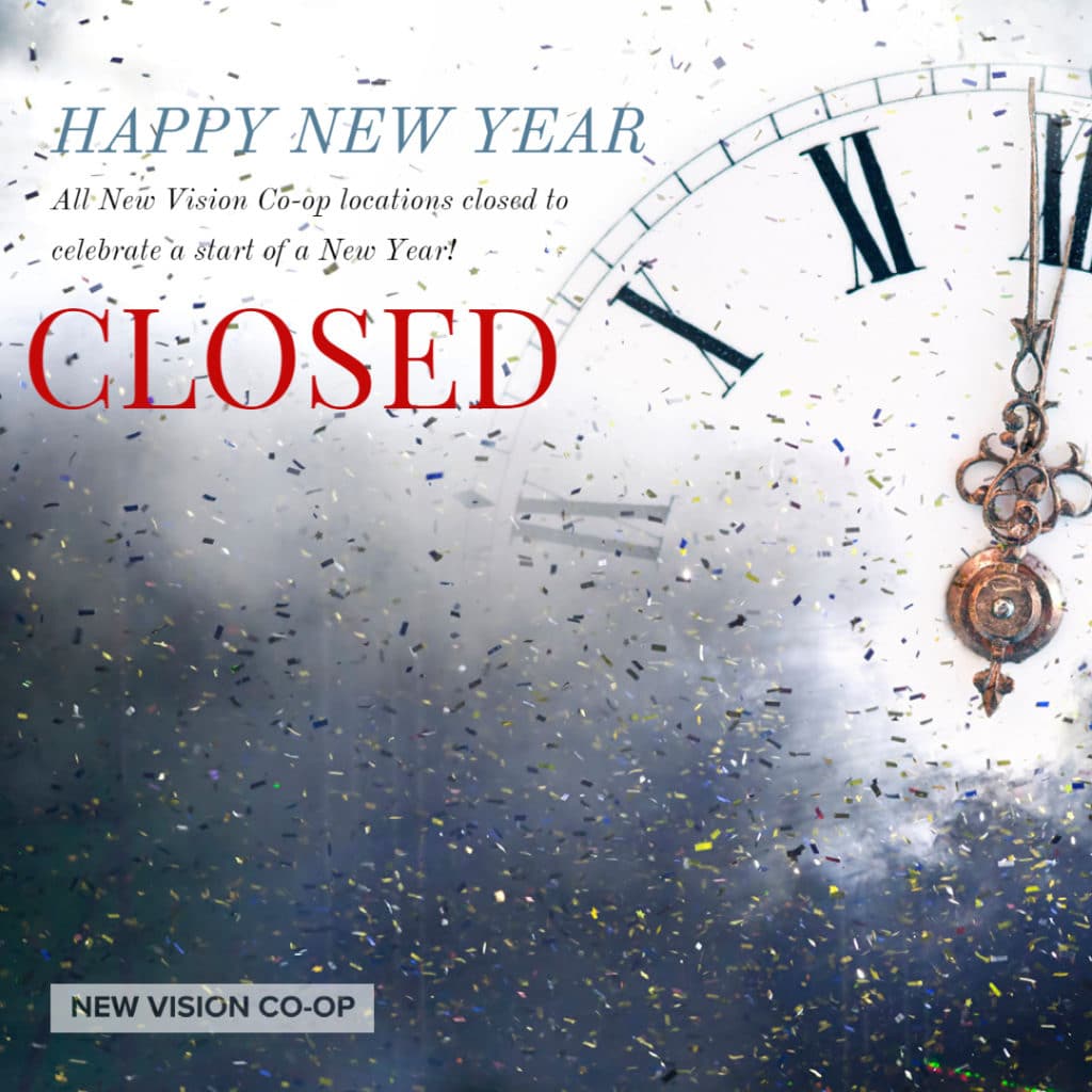 All Offices and Locations Closed for New Year's Day New Vision Coop