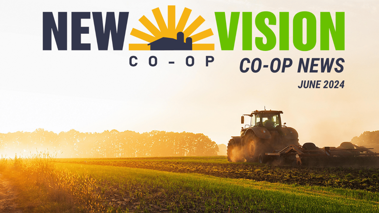 New Vision Co-op News: June 2024 | New Vision Co-op